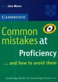 Cambridge University Press Common Mistakes at CPE... and how to avoid them - Julie Moore - Książki do nauki języka angielskiego - miniaturka - grafika 1