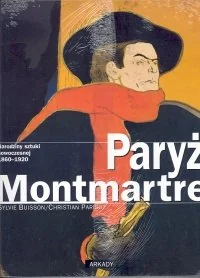 Paryż Montmartre - Książki o kulturze i sztuce - miniaturka - grafika 1