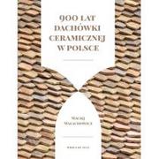 Albumy - architektura - 900 lat dachówki ceramicznej w Polsce - miniaturka - grafika 1