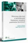 E-booki - biznes i ekonomia - Maria Hass-Symotiuk Wzorcowy plan kont a rachunkowość finansowa i zarządcza podmiotów leczniczych - miniaturka - grafika 1