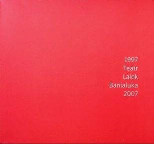 1997 Teatr Lalek Banialuka 2007 - Książki o kulturze i sztuce - miniaturka - grafika 1