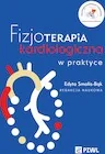 Nauki przyrodnicze - Fizjoterapia kardiologiczna w praktyce - miniaturka - grafika 1