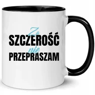 Kubki - Kubek Biało Czarny ZA SZCZEROŚĆ NIE PRZEPRASZAM Prezent Do Pracy Zabawne Wz - miniaturka - grafika 1