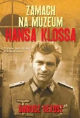 Kryminały - Burda książki Zamach na muzeum Hansa Klossa - Dariusz Rekosz - miniaturka - grafika 1