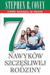 Stephen R. Covey 7 nawyków szczęśliwej rodziny - Poradniki psychologiczne - miniaturka - grafika 1