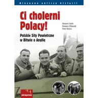 Historia świata - Ci cholerni Polacy! - Sojda Grzegorz, Hodyra Piotr, Grzegorz Śliżewski - miniaturka - grafika 1