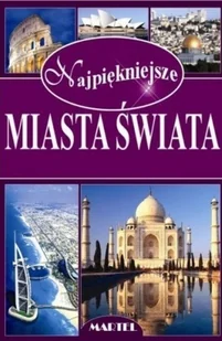 Najpiękniejsze Miasta Świata - Historia świata - miniaturka - grafika 1
