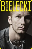 Biografie i autobiografie - Karol Bielecki Wojownik - miniaturka - grafika 1