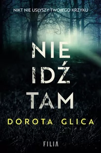 Nie idź tam - E-booki - kryminał i sensacja - miniaturka - grafika 1