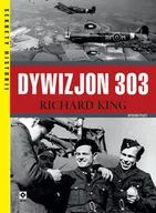 Historia świata - Wydawnictwo RM Dywizjon 303. Walka i codzienność (wyd. 2021) - Richard King - miniaturka - grafika 1