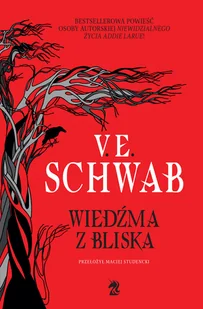 Wiedźma z Bliska - Victoria Schwab - książka - Fantasy - miniaturka - grafika 1