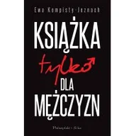 Pozostałe książki - Prószyński Media KSIĄŻKA TYLKO DLA MĘŻCZYZN - miniaturka - grafika 1