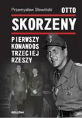 E-booki - nauka - Otto Skorzeny. Pierwszy komandos Trzeciej Rzeszy - miniaturka - grafika 1