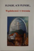 Poezja - Hnatiuk Henryk - Plenery, ach plenery. Współobecność w tworzeniu - miniaturka - grafika 1