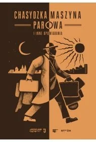 Chasydzka maszyna parowa i inne opowiadania - Kulturoznawstwo i antropologia - miniaturka - grafika 1
