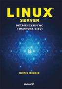 E-booki - informatyka - Linux Server. Bezpieczeństwo i ochrona sieci - miniaturka - grafika 1