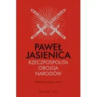 Historia Polski - Paweł Jasienica Rzeczpospolita Obojga Narodów Calamitatis regnum Tom 2 - miniaturka - grafika 1