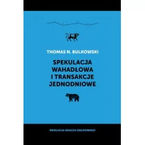 Spekulacja wahadłowa i transakcje jednodniowe - Bulkowski Thomas - Finanse, księgowość, bankowość - miniaturka - grafika 1