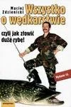 Wszystko o wędkarstwie, czyli jak złowić dużą rybę - Poradniki hobbystyczne - miniaturka - grafika 1