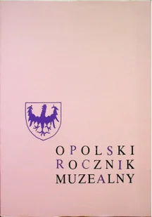 Opolski rocznik muzealny tom IX - Książki o kulturze i sztuce - miniaturka - grafika 1