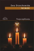 Poezja - Trzy miłości - Ewa Orzechowska - miniaturka - grafika 1