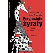 CoJaNaTo Przyjaciele żyrafy. Bajki o empatii. Tom 3 Aneta Ryfczyńska, Joanna Berendt, Ewa Beniak-Haremska - Baśnie, bajki, legendy - miniaturka - grafika 1