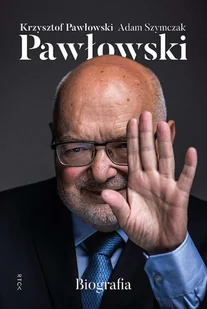 Pawłowski Biografia - Wywiady, wspomnienia - miniaturka - grafika 1
