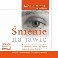 Audiobooki - poradniki - Śnienie na jawie. Metody całodobowego świadomego śnienia - miniaturka - grafika 1
