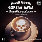 Audiobooki - kryminał, sensacja, thriller - Gorzka kawa. Tom 1 - miniaturka - grafika 1