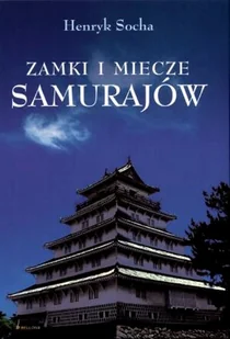 Zamki i miecze samurajów - Historia świata - miniaturka - grafika 1