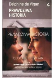 Sonia Draga Prawdziwa historia - Opowieść o pisarce bardzo przypominającej autorkę - Delphine de Vigan - Powieści - miniaturka - grafika 2