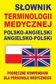 Słowniki języków obcych - Level Trading Słownik terminologii medycznej polsko-angielski angielsko-polski - Gordon Jacek - miniaturka - grafika 1