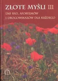 Złote myśli III - Aforyzmy i sentencje - miniaturka - grafika 1