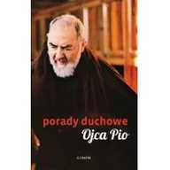 Religia i religioznawstwo - Serafin Porady duchowe Ojca Pio. Wydanie 2 Joanna Piestrak - miniaturka - grafika 1