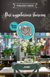 Dni wypełnione słońcem - Literatura obyczajowa - miniaturka - grafika 3