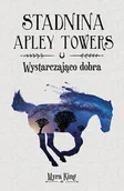 Książki edukacyjne - Wystarczająco dobra. Stadnina Apley Towers. Tom 6 - miniaturka - grafika 1
