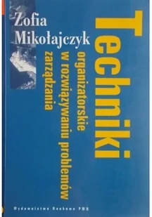 Techniki organizatorskie w rozwiązywaniu problemów zarądzania Używana - Biznes - miniaturka - grafika 2