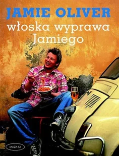 Włoska wyprawa Jamiego - Książki kucharskie - miniaturka - grafika 1