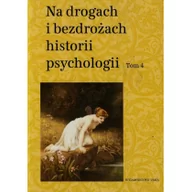 Psychologia - UMCS Wydawnictwo Uniwersytetu Marii Curie-Skłodows Na drogach i bezdrożach historii psychologii Tom 4 - UMCS - miniaturka - grafika 1