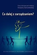 Zarządzanie - Co dalej z zarządzaniem? - miniaturka - grafika 1