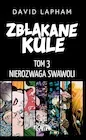 Komiksy dla młodzieży - Zbłąkane kule. Nierozwaga swawoli - miniaturka - grafika 1