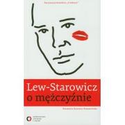 Lew - Starowicz o mężczyźnie