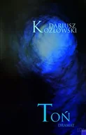 Dramaty - Toń - Dariusz Kozłowski - miniaturka - grafika 1