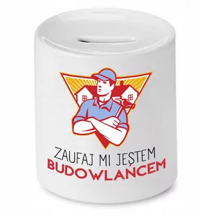 SKARBONKA DLA BUDOWLAŃCA ZAUFAJ MI JESTEM PREZENT z Nadrukiem ze Zdjęciem - Skarbonki - miniaturka - grafika 1