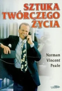 Sztuka twórczego życia - Książki o kulturze i sztuce - miniaturka - grafika 1