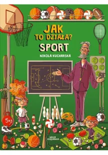 Jak to działa? Sport - Literatura popularno naukowa dla młodzieży - miniaturka - grafika 2