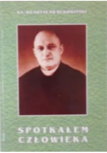 Spotkałem człowieka - Biografie i autobiografie - miniaturka - grafika 1