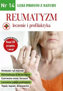 Leki prosto z natury cz.14 Reumatyzm Lidia Diakonowa Walentin Dubin - Zdrowie - poradniki - miniaturka - grafika 1