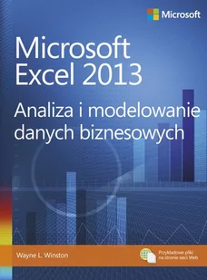 APN PROMISE Microsoft Excel 2013. Analiza i modelowanie danych biznesowych - Winston Wayne L. - Aplikacje biurowe - miniaturka - grafika 1