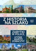 E-booki - literatura faktu - Z historią na szlaku. Zabytki w Polsce, które warto zobaczyć - miniaturka - grafika 1